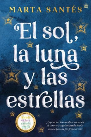EL SOL, LA LUNA Y LAS ESTRELLAS.. | Marta  Santés
