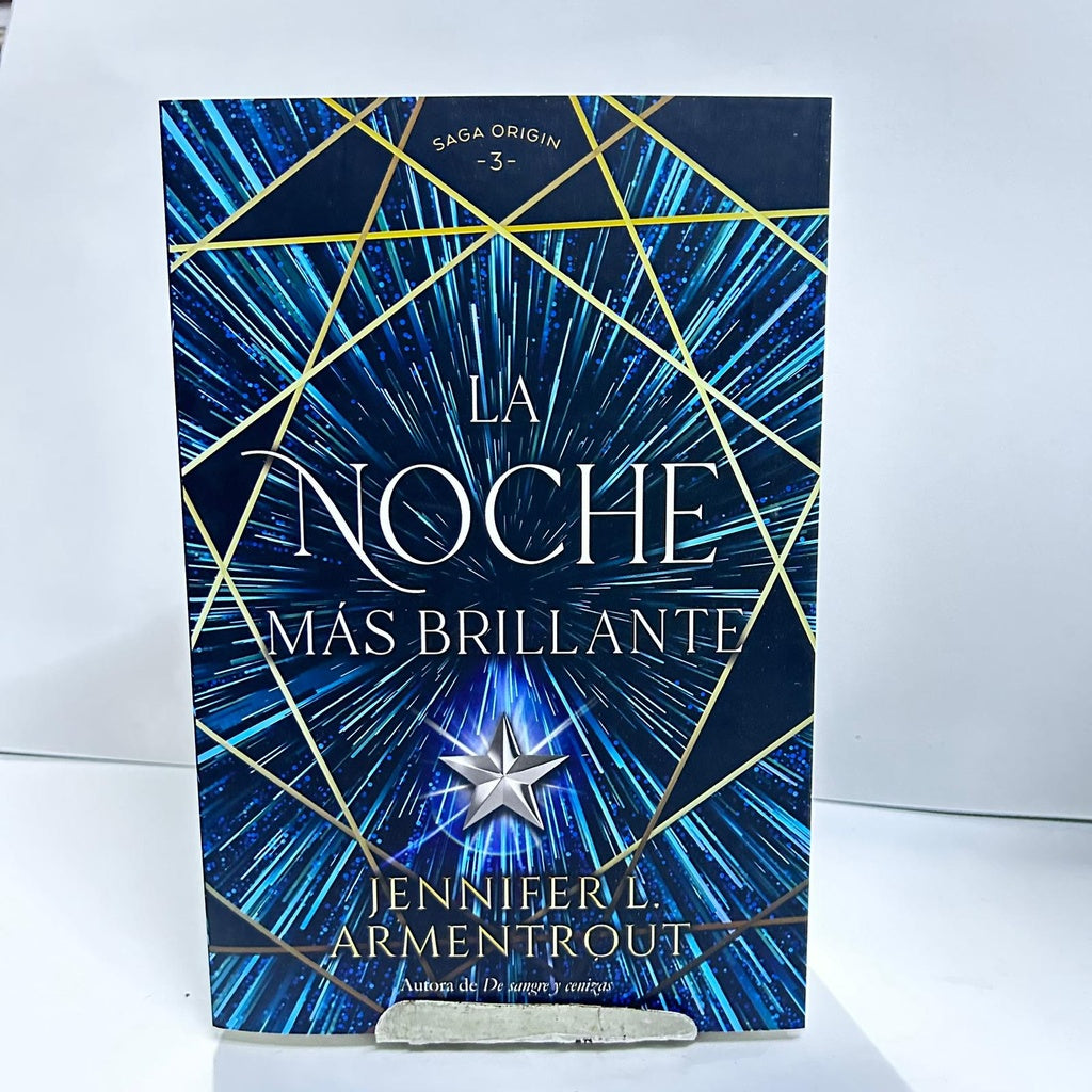 LA NOCHE MAS BRILLANTE (SAGA ORIGIN 3).. | JENNIFER L. ARMENTROUT