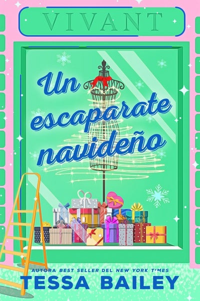 UN ESCAPARATE NAVIDENEO | TESSA BAILEY
