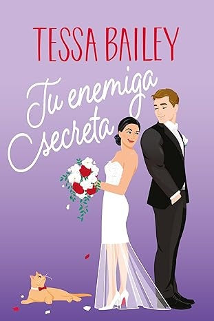 TU ENEMIGA SECRETA | TESSA BAILEY