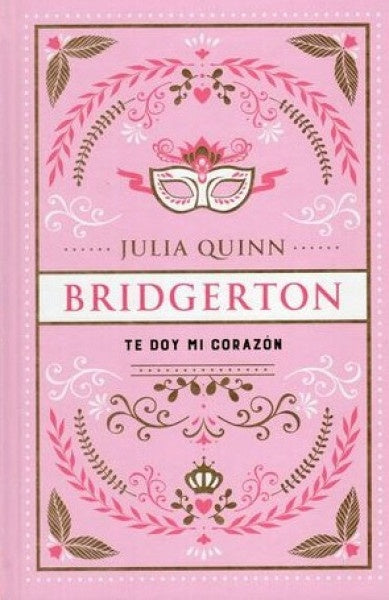 TE DOY MI CORAZÓN.. | Julia Quinn
