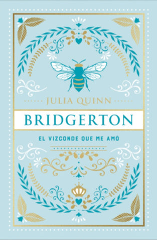 EL VIZCONDE QUE ME AMÓ (ED. ESPECIAL).. | Julia Quinn
