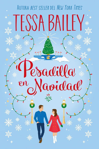 PESADILLA EN NAVIDAD.. | TESSA BAILEY