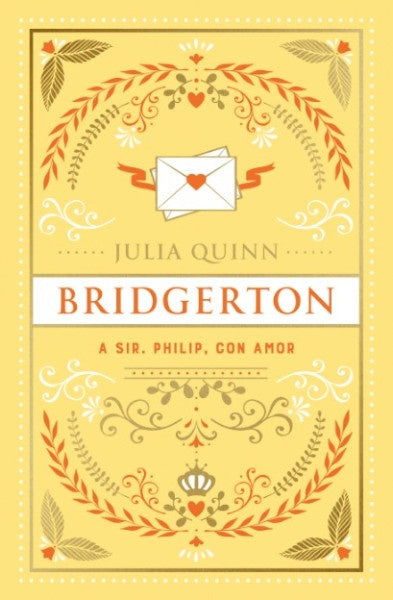A SIR PHILLIP, CON AMOR.. | Julia Quinn
