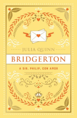 A SIR PHILLIP, CON AMOR.. | Julia Quinn