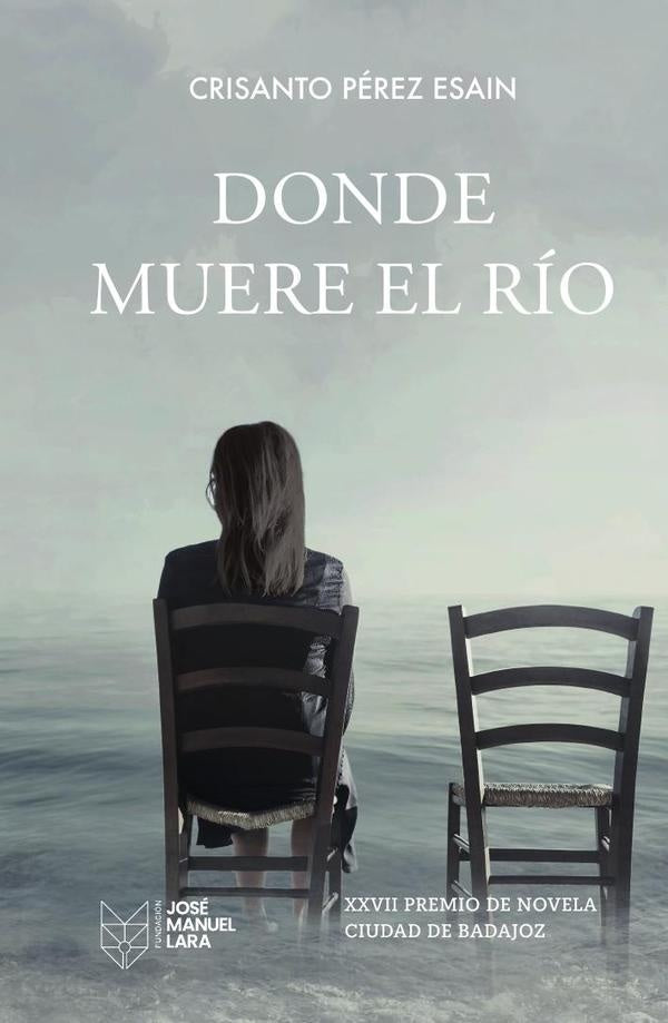 Donde muere el río | Crisanto Pérez Esain