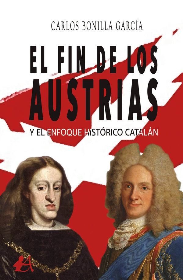 El fin de los Austrias y el enfoque histórico catalán | Carlos Bonilla García