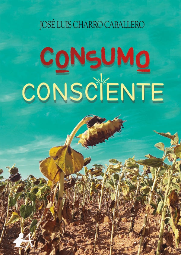 Consumo consciente | José Luis Charro Caballero