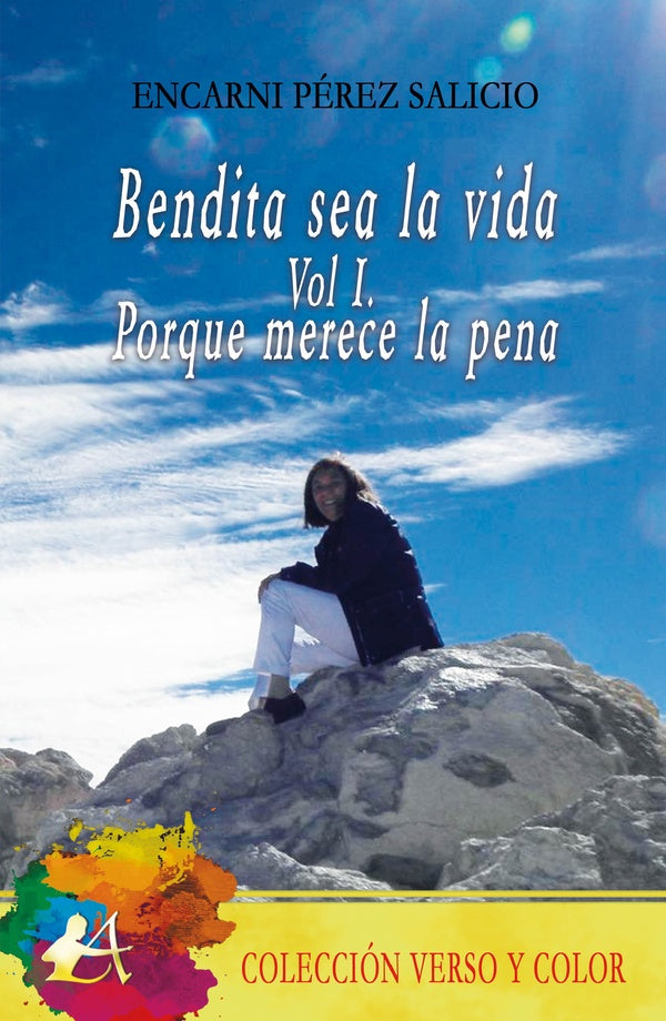 Bendita sea la vida Vol. I | Encarni Pérez Salicio