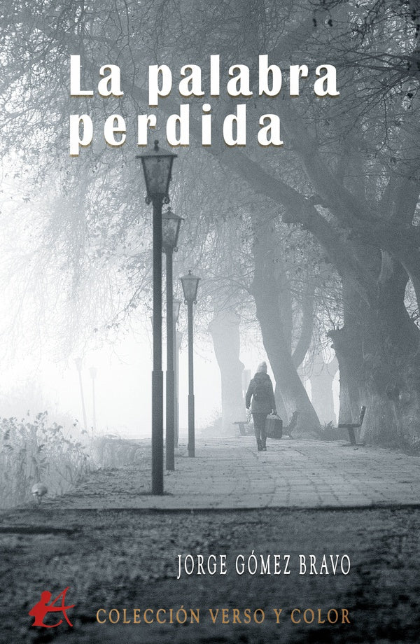 La palabra perdida | Jorge Gómez Bravo