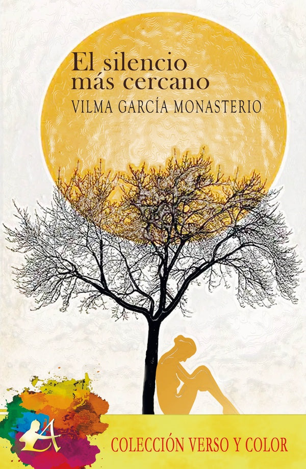 El silencio más cercano | Vilma García Monasterio