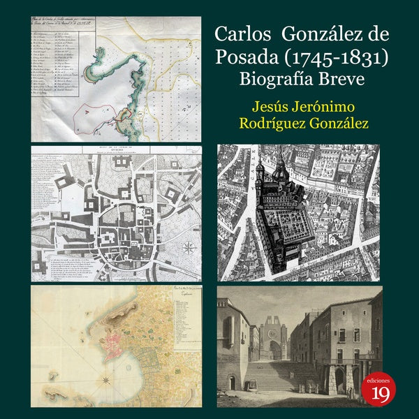 Carlos González de Posada (1745-1831). Biografía breve | Jesús Jerónimo RODRÍGUEZ GONZÁLEZ