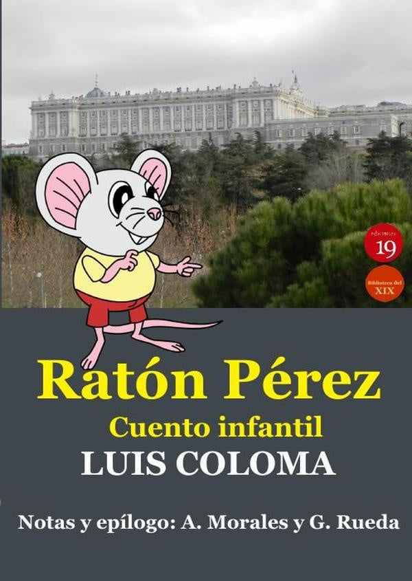 Ratón Pérez | Coloma, RUEDA HERNANZ y otros