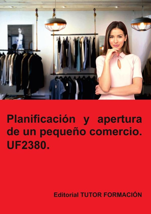 Planificación y apertura de un pequeño comercio. UF2380. | Carmen Arenal Laza