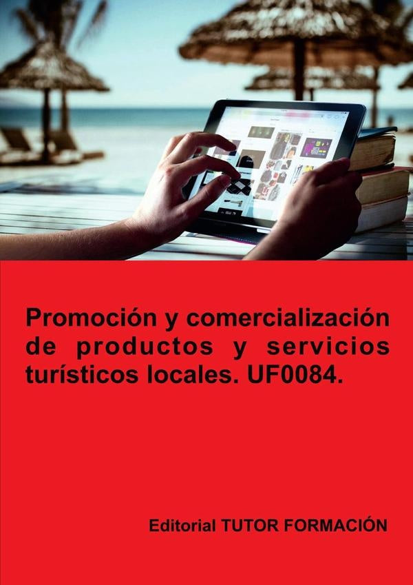 Promoción y comercialización de productos y servicios turísticos locales. UF0084. | Pilar González Molina