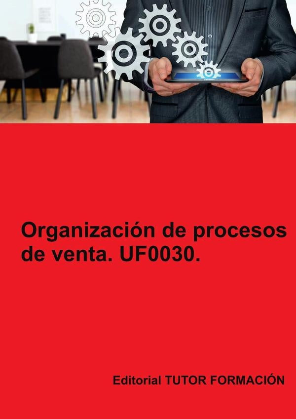 Organización de procesos de venta. UF0030. | Carmen Arenal Laza
