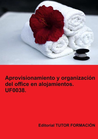 Aprovisionamiento y organización del office en alojamientos. UF0038. | Natalia Santos Rubio