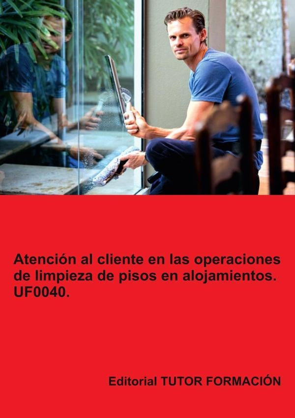 Atención al cliente en la limpieza de pisos en alojamientos. UF0040. | Natalia Santos Rubio