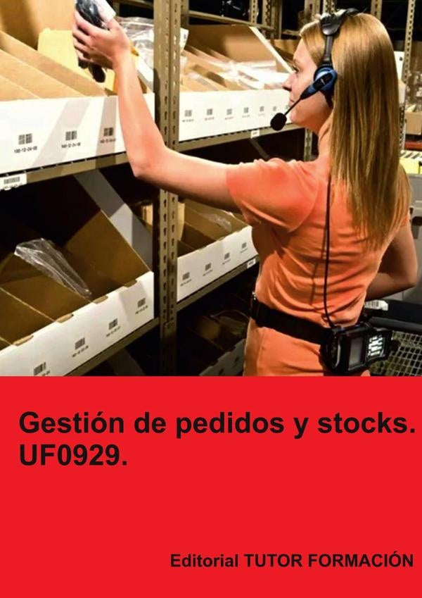 Gestión de pedidos y stocks. UF0929. | Carmen Arenal Laza