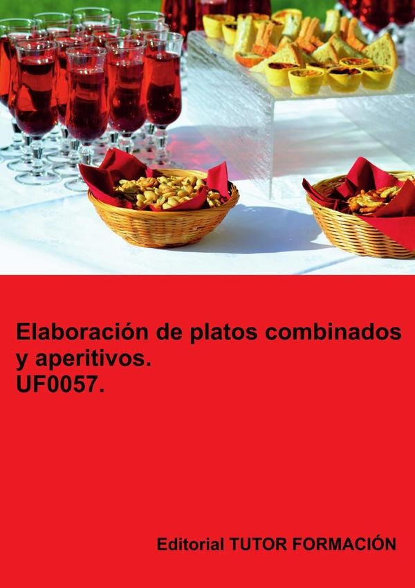 Elaboración de platos combinados y aperitivos. UF0057. | Miguel Ángel Ladrón de Guevara