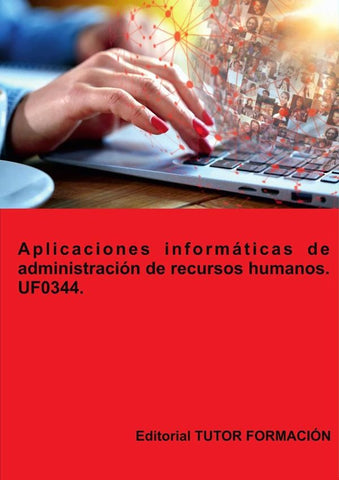 Aplicaciones informáticas de administración de Recursos Humanos. UF0344. | Miguel Ángel Ladrón de Guevara