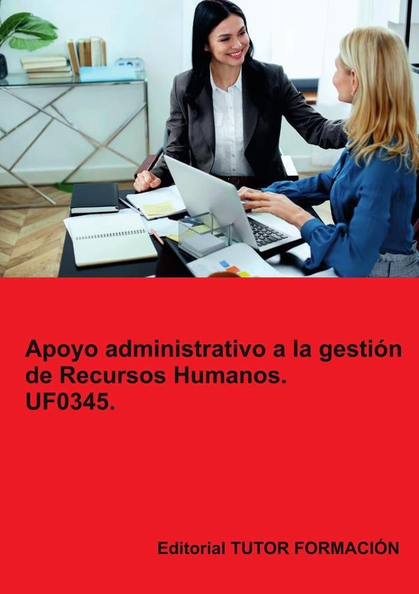 Apoyo Administrativo a la Gestión de Recursos Humanos. UF0345. | Miguel Ángel Ladrón de Guevara