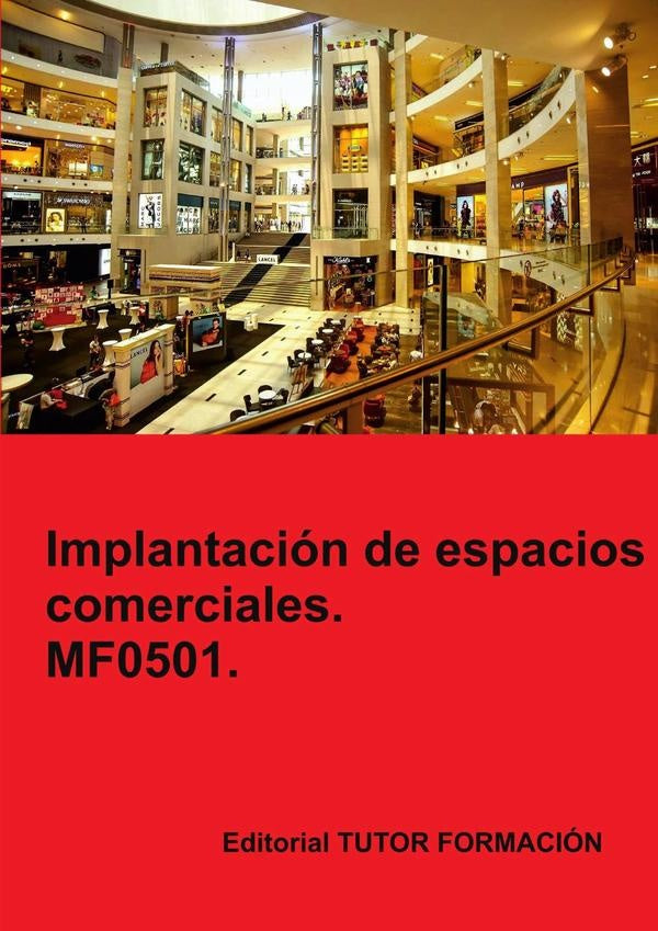 Implantación de espacios comerciales. MF0501. | Carmen Arenal Laza