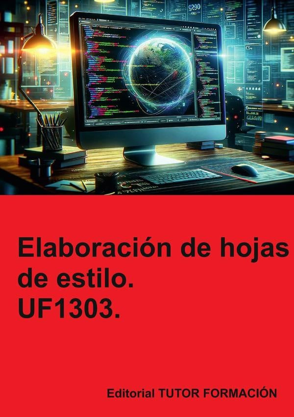 Elaboración de hojas de estilo. UF1303. | Coronado, Coronado García