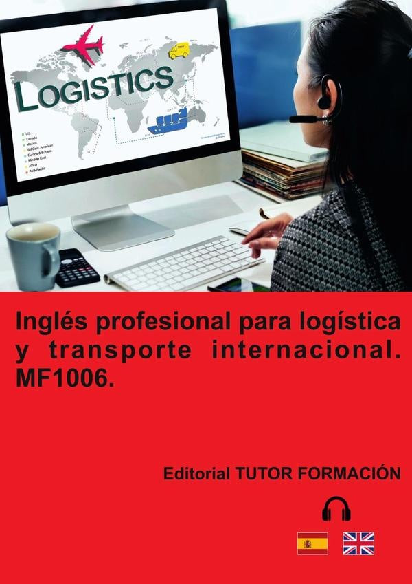 Inglés profesional para transporte y logística internacional. MF1006. | Fernando Muñoz Ortiz