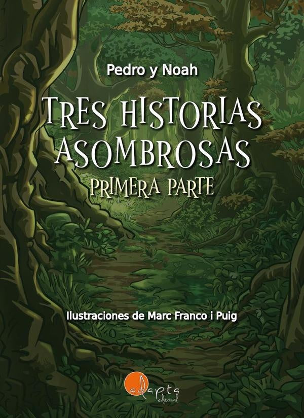 Tres historias asombrosas (vol. 1) | García Torrico, García Fernández