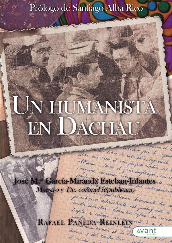 Un humanista en Dachau | Rafael Pañeda Reinlein