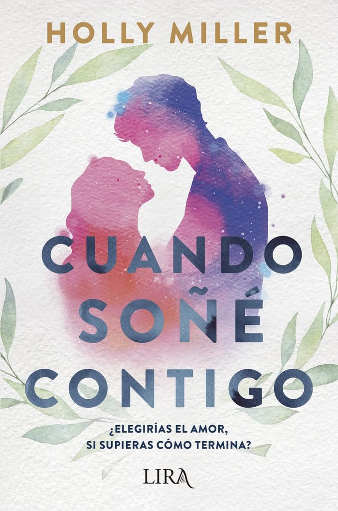 CUANDO SOÑÉ CONTIGO | HOLLY MILLER