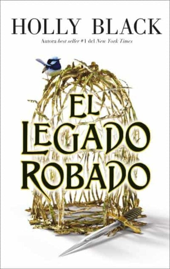 EL LEGADO ROBADO.. | Holly Black
