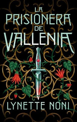 LA PRISIONERA DE VALLENIA.. | LYNETTE NONI