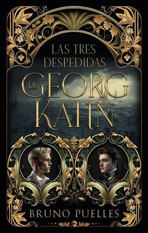 LAS TRES DESPEDIDAS DE GEORG KAHN.. | Bruno Puelles