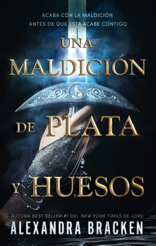 UNA MALDICIÓN DE PLATA Y HUESOS.. | Alexandra Bracken