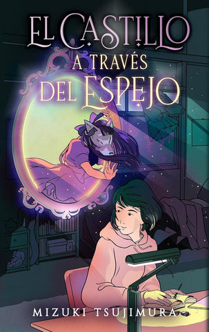 EL CASTILLO A TRAVES DEL ESPEJO.. | MIZUKI  TSUJIMURA