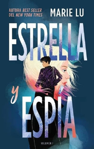 ESTRELLA Y ESPÍA.. | Marie Lu