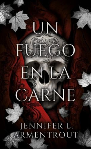 UN FUEGO EN LA CARNE.. | JENNIFER L. ARMENTROUT