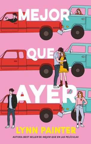 MEJOR QUE AYER.. | LYNN PAINTER