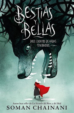 BESTIAS Y BELLAS: DOCE CUENTOS DE HADAS TENEBROSOS.. | SOMAN CHAINANI