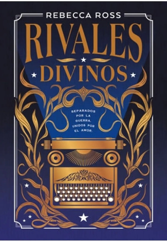 RIVALES DIVINOS.. | REBECCA ROSS