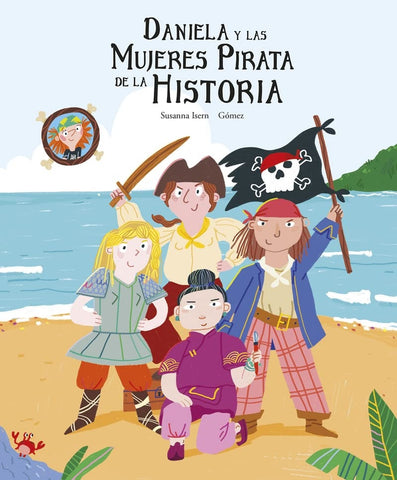 DANIELA Y LAS MUJERES PIRATA DE LA HISTORIA | SUSANA ISERN ,  GOMEZ