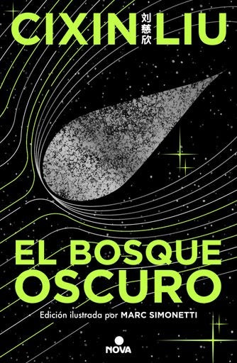 EL BOSQUE OSCURO (ED. ILUSTRADA).. | Cixin  Liu
