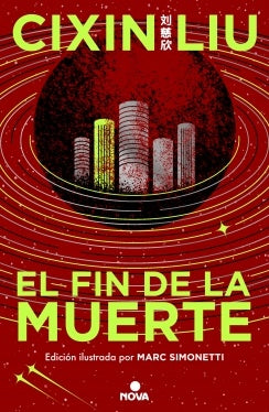 EL FIN DE LA MUERTE.. | Cixin  Liu