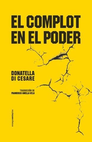 EL COMPLOT EN EL PODER.. | DONATELLA  DI CESARE