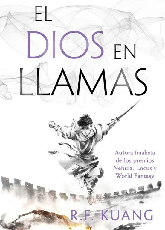 EL DIOS EN LLAMAS.. | R. F.  KUANG