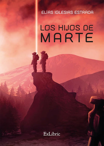 Los hijos de Marte | Elías Iglesias Estrada