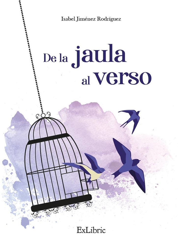 De la jaula al verso | Isabel Jiménez Rodríguez