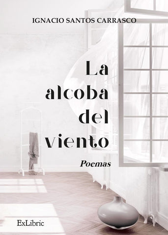 La alcoba del viento | Ignacio Santos Carrasco